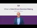 What is Data Driven Decision Making