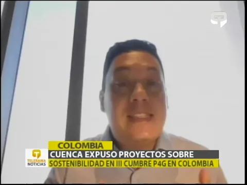 Cuenca expuso proyectos sobre sostenibilidad en III Cumbre P4G en Colombia