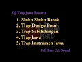 Download Lagu DJ Trap Jawa Favorit | Full  Bass 2022
