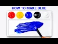 How to Make BLUE Color from 5 Primary Colors Satiafying Color Mixing