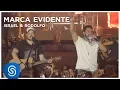 Download Lagu Israel e Rodolffo – Marca Evidente (EP Histórico De Recaída - Ao Vivo) [(Vídeo Oficial]