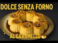 Download Lagu Karameldessert zonder oven 🍮 Makkelijk en romig | Heerlijk en supersimpel.