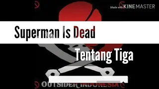 Download Superman is dead - Tentang Tiga perompak senja Lirik MP3