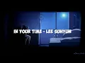 Download Lagu In Your Time - Lee Suhyun AKMU [Lirik + Terjemahan Sub Indo] Ost It's Okay to Not Be Okay