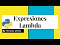 Curso de Python de Cero a Experto - Expresiones Lambda