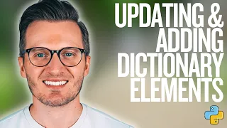 Python Day 39 Updating and Adding Dictionary Elements in Python