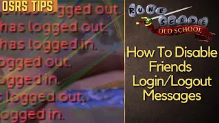 OSRS Tips How To Turn OFF friends notification
