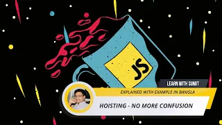 JavaScript Hoisting - No more confusion
