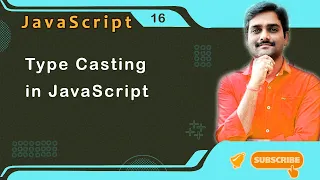 Type Casting in JavaScript - JavaScript Tutorial 16