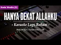 Download Lagu HANYA DEKAT ALLAHKU ll NADA WANITA D || KARAOKE LAGU ROHANI