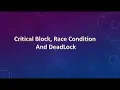 Deadlock Critical block and Race condition - Multithreading in java