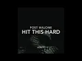 Post Malone - Hit This Hard lyrics