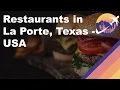 Restaurants in La Porte Texas - USA