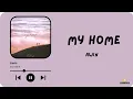 Download Lagu Awin - My Home ( Terjemahan lirik Indonesia)