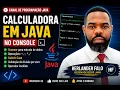 Calculadora em Java no Console Scanner Switch Case Projeto Java para Iniciantes