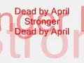 Dead by April Stronger/ with lyrics