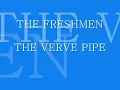 THE FRESHMEN (The Verve Pipe)