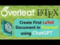 Create First LaTeX Document in Overleaf with ChatGPT A Step-by-Step Guide