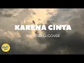 Download Lagu Karena Cinta - Joy Tobing (Cover by RabRab Accoustic) (Lirik)