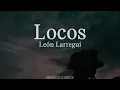 León Larregui - Locos (Letra)
