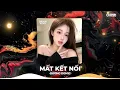 Download Lagu NHẠC REMIX TIKTOK TRIỆU VIEW GÂY BÃO 2025 - TOP 20 BXH Nhạc Trẻ Remix MỚI HOT - MẤT KẾT NỐI REMIX