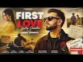 FIRST LOVE ❤️ | Garry Sandhu | Moodboard Album | New Punjabi Song 2026 | Official Music Video 