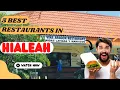 Top 5 Best restaurants to Visit in Hialeah