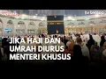 Download Lagu Jika Haji dan Umrah Diurus Menteri Khusus