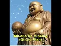 Lagu Lagu MiLeFoDeYinLing(QiQiuPian)