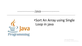 How to sort an array using single loop