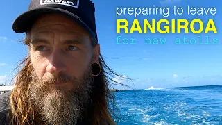 Returning to Kia Ora Before the Storms & Preparing to Leave Rangiroa in French Polynesia