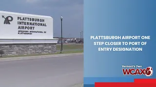 Plattsburgh Airport one step closer to Port of Entry designation