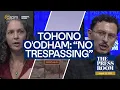 No Trespassing Tohono O odham Nation sends message to border wall contractors The Press Room