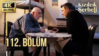 Kızılcık Şerbeti 112. Bölüm | 4K