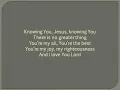 Knowing You, Jesus - Graham Kendrick
