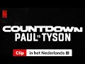 Countdown Paul vs Tyson Seizoen 1 Clip ondertiteld Trailer in het Nederlands Netflix
