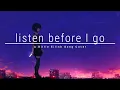 ShaySings listen before I go but it s a vent - Billie Eilish Song Cover