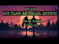 Download Lagu Kya tujhe ab ye dil bataye tujhpe kitna mujhe pyaar aaye🍁Falak Shabir🍁song by Shruti Sood