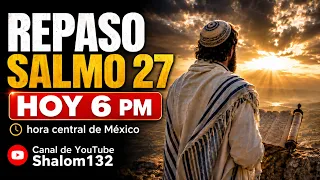 🔴 Salmo 27: ¿Por Qué No Debes Temer? Shabat en vivo!