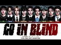 &TEAM [エンティーム] “Go In Blind (月狼)”Lyrics [Color Coded Kan_Rom_Eng]