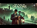 Download Lagu The Place of Dragons: A Mystery 🐉🔍 | A Thrilling Suspenseful Adventure by William Le Queux