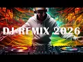Lagu DJ REMIX 2026 - Mashups \u0026 Remixes of Popular Songs 2026 | DJ Remix Song Club Music Disco DJ Mix 2026
