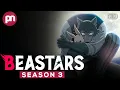 Beastars Season 3 Release Date Update Cast Plot What we know so far - Premiere Next
