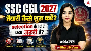 SSC CGL 2027 Preparation Strategy | How to Start for Selection