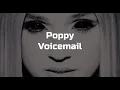 Lagu Poppy - Voicemail (Karaoke) [Filtered]
