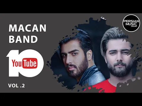 Download MP3 MACAN Band - Best Songs 2019 - Vol. 2 ( ماكان بند - 10 تا از بهترین آهنگ ها )