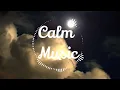 Download Lagu Relaxing Music, Mp3 Juice, Tubidy, Mp3 to YouTube, Calm Music, Mp3, AMBITION OF THE HEAVEN🌙
