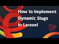 Laravel tutorial on How to Implement Dynamic Slugs The Medium com Way