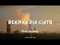 Download Lagu RINTO HARAHAP - BERIKAN DIA CINTA (Lyrics)