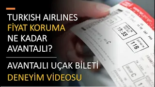 THY Fiyat Koruma ne kadar avantajli Avantajli ucak bileti nasil alinir
